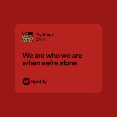 Zayn Songs Lyrics, Tightrope Zayn, Zayn Song Lyrics, Zayn Quotes, Zayn Aesthetic, Zayn Malik Quotes, Zayn Lyrics, Random Lyrics, 1d Lyrics