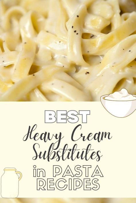 Substitutes for Heavy Cream in Pasta Recipes Cream Substitute For Pasta, Healthy Heavy Cream Substitute, Healthy Substitute For Heavy Cream, Recipes That Call For Heavy Cream, No Heavy Cream Pasta, Pasta Sauce Recipes Without Heavy Cream, Alfredo Pasta Without Heavy Cream, Creamy Pasta Without Heavy Cream, Cream Sauce Without Heavy Cream