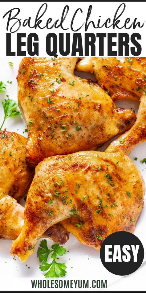 Chicken Leg And Back Recipes, Baked Chicken Quarter Recipes, Baked Chicken Leg And Thigh Recipes, Baked Hind Quarter Chicken Recipes, Chicken Leg With Thigh Recipes, Baking Chicken Leg Quarters In Oven, How To Bake Chicken Leg Quarters In Oven, Chicken Leg In Oven, Chicken Thigh Legs In The Oven