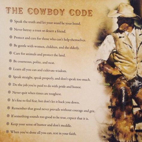 The Cowboy Code Cowboy Code, Cowboy Quotes, The Cowboy, Speak The Truth, Cowboy And Cowgirl, Inspiration Board, Cowboy, Coding, Let It Be