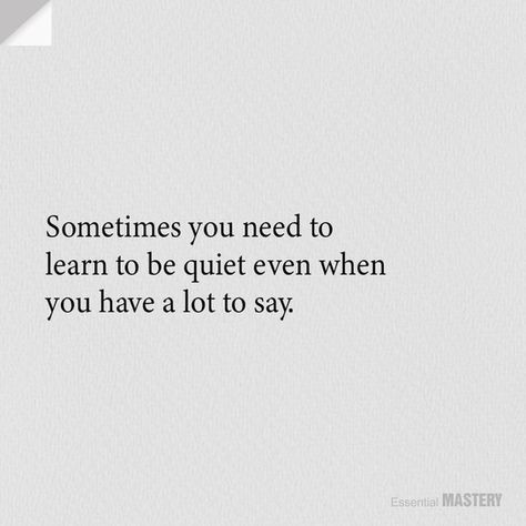 Being Quiet Quotes Wisdom, Staying Quiet Quotes, Quiet Era Quotes, Keep Quiet Quotes, Shy Quotes, Dreamer Quotes, Quiet Quotes, Grey Rock, Sorry Quotes