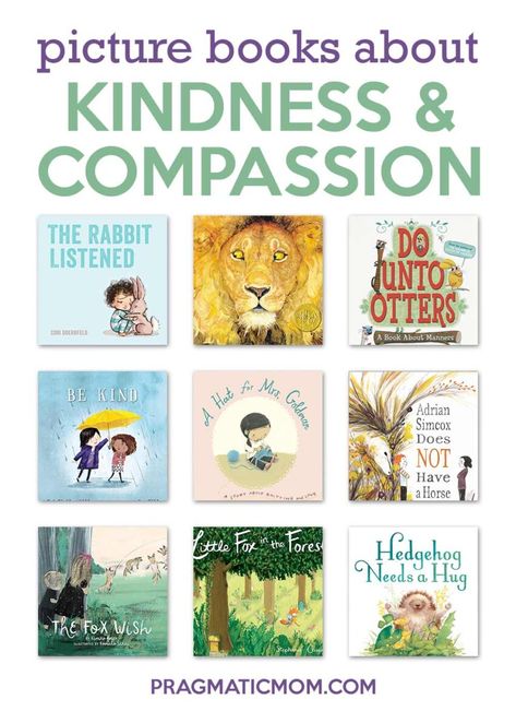 9 Picture Books about Kindness and Compassion | Pragmatic Mom Kindness Club, Kindness Week, Peace Education, Showing Compassion, Storytime Ideas, Books About Kindness, Emotional Books, Children's Library, Kindness Day