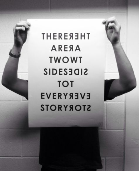 There are two sides to every story, and the true is somewhere in the middle.  I'm good at conflict management. Visual Statements, Syntax, Quotable Quotes, A Sign, Great Quotes, Beautiful Words, Inspirational Words, Cool Words, Words Quotes