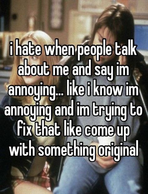 a whisper that says i hate when people talk about me and say im annoying… like i know im annoying and im trying to fix that like come up with something original Boy Whispers, Middle School Quotes, School Air Whisper, Middle School Whisper, School Whispers, Whispers Relatable, Whispers About School, I'm Annoying, Middle School Boys