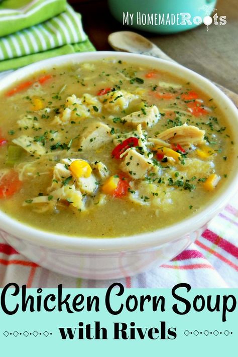 Chicken Corn Soup with Rivels is  simple, nourishing comfort food. A hearty chicken soup with homemade noodles, veggies and a rich, flavorful broth. Dutch Chicken Corn Soup, Pennsylvania Dutch Recipes, Chicken Corn Soup, Corn Soup Recipes, Chicken Corn Chowder, Chicken Corn, Homemade Dumplings, Homemade Noodles, Corn Soup