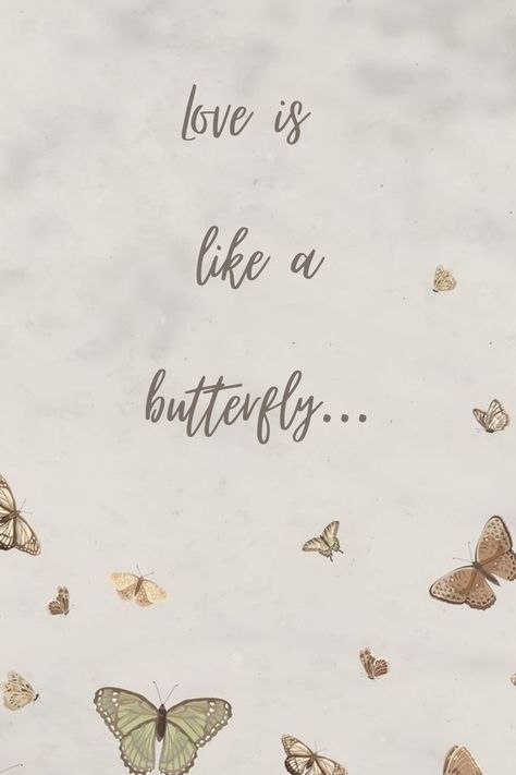 Love Is Like A Butterfly, Life Quotes Positive, Love Quotes Life, Butterfly Quotes, Like A Butterfly, Butterfly Painting, Quotes Positive, Quotes Life, A Butterfly