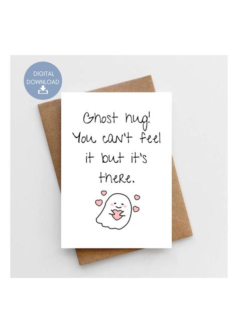 Excited to share this item from my #etsy shop: Ghost Hug Just Because You Can't Feel It But It's There, Funny Printable Card For Friend, Handmade Gift, Instant Digital Download Funny Notes For Best Friend, Cards For When You Feel, Sweet Messages For Friends, Sweet Message For Friend, Friendship Cards Diy, Diy Cards For Friends, Handmade Teachers Day Cards, Farewell Gifts For Friends, Notes For Friends