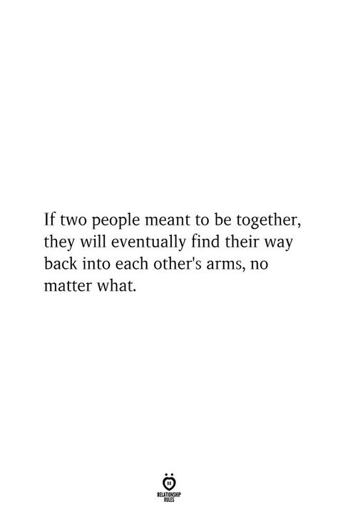 Find A Way Quotes, Getting Back Together Quotes, Back Together Quotes, Way Tattoo, Love Will Find A Way, Relationship Motivation, Together Quotes, Better Relationship, Soulmate Quotes