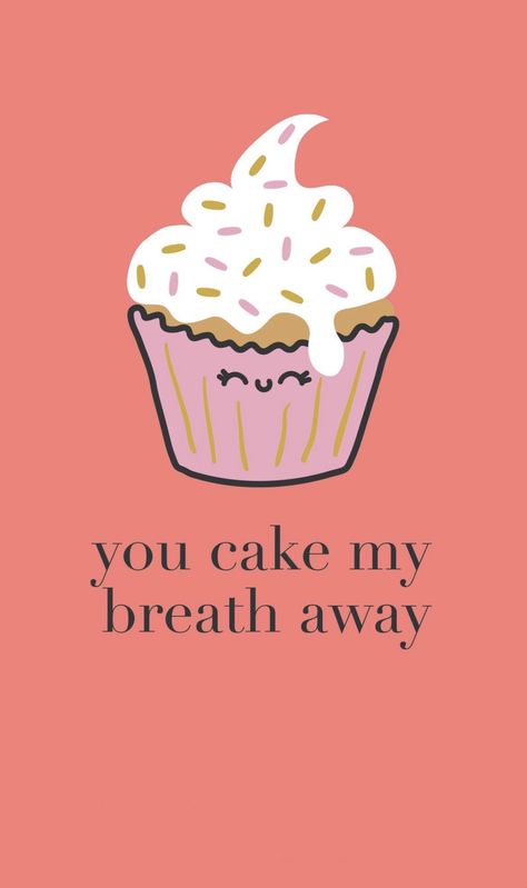 Quotes About Sweets, Cupcake Puns, Bakery Quotes, Dessert Quotes, Baking Puns, Funny Cupcakes, Cookie Quotes, Baking Quotes, Candy Quotes