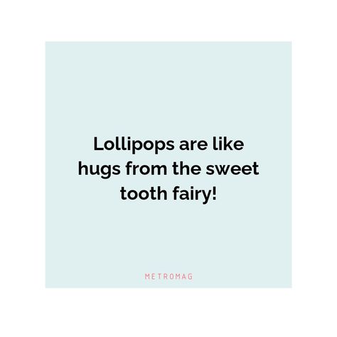 [UPDATED] Childhood Captions - 480+ Lollipop Captions And Quotes For Instagram - Metromag Childhood Captions, Rush Quotes, Candy Quotes, Quotes Cute, Perfect Captions, Cute Instagram, Quotes For Instagram, Caption For Yourself, I Go Crazy