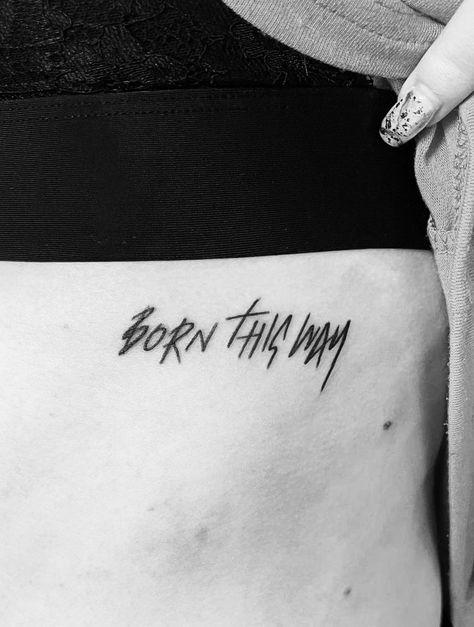 Lady Gaga Lyrics Tattoo, Lady Gaga Inspired Tattoos, Born This Way Tattoo, Lady Gaga Tattoo Ideas, Lady Gaga Tattoos, Lady Gaga Guy, Lady Gaga Tattoo, Lady Gaga Lyrics, Lady Gaga Quotes