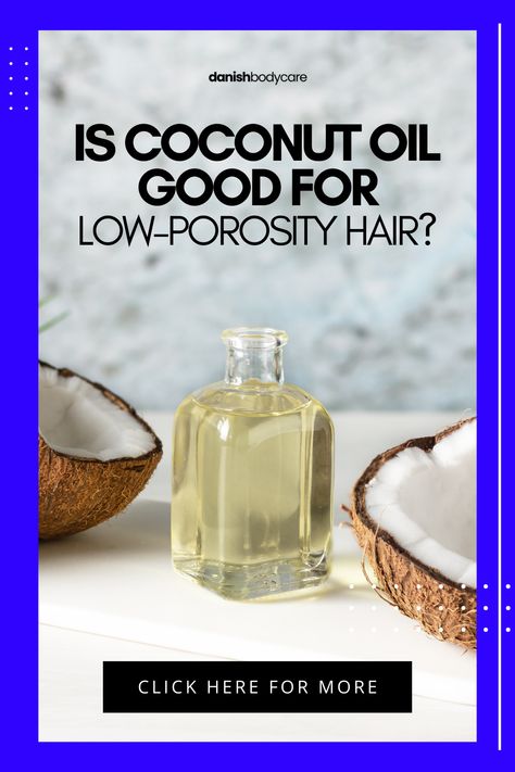 Is Coconut Oil Good for Low-Porosity Hair? Learn how this natural elixir can deeply nourish and moisturize low-porosity hair without weighing it down. Our post explores the science behind coconut oil's effects and how to use it effectively for luscious, healthy locks. Ready to elevate your hair care game? Click the link to check out the post and unleash the power of coconut oil! Hair Oils For Low Porosity Hair, Hair Oil For Low Porosity Hair, Low Porosity Hair Oil, Oils For Low Porosity Hair, Light Hair Oil, Homemade Hair Growth Oil, Homemade Hair Oil, Low Porosity Hair Care, Low Porosity Natural Hair