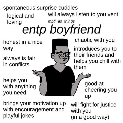 Entp As Bf, Entp And Infj Couple, Infj Entp Relationship Funny, Entp Bf, Mbti Boyfriend, Intp Boyfriend, Entp Boyfriend, Infj Boyfriend, Entp Girl