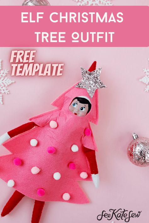 Elf on the Shelf Christmas Tree Outfit - see kate sew Elf On The Shelf Patterns Free Printable, Elf On The Shelf Diy Costume, Diy Elf Clothes, Elf On The Shelf Clothes Diy, How To Make Elf On The Shelf Clothes, Elf On The Shelf Outfits Diy, See Kate Sew, Elf Taylor Swift, Elf On Shelf Clothes