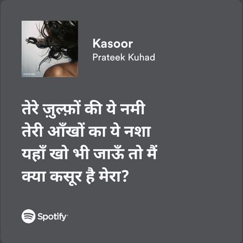 Desi Spotify Lyrics, Hindi Song Lyrics Captions For Traditional, Prateek Kuhad Lyrics Captions, Kasoor Lyrics, Spotify Lyrics Aesthetic Hindi, Prateek Kuhad Aesthetic, Prateek Kuhad Lyrics, Hindi Lyrics Aesthetic, Bollywood Captions