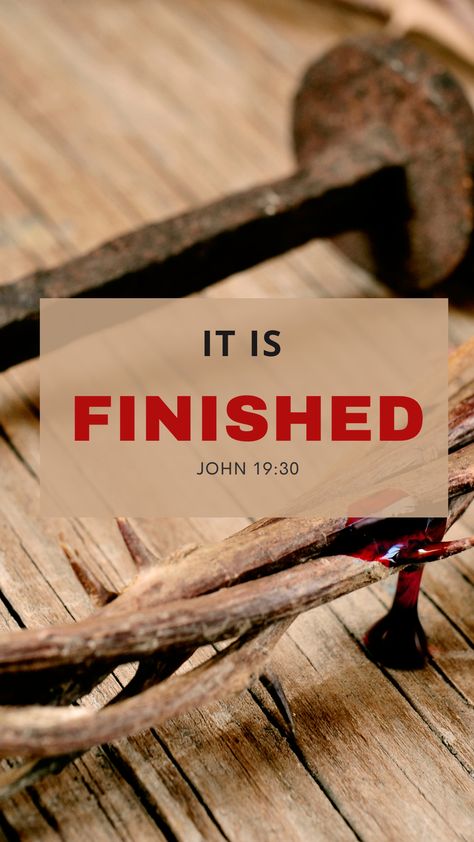 When Jesus therefore had received the vinegar, he said, It is finished: and he bowed his head, and gave up the ghost. - John 19:30 John 19:30, It Is Finished Jesus, John 19 30, Catholic Lent, Congratulations Images, Speaking Truth, Connect With God, Pictures Of Christ, It Is Finished