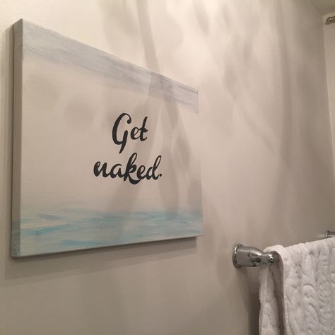 Bathroom Canvas Painting, Get Naked Bathroom, Bathroom Canvas, Canvas Painting Diy, Acrylic Canvas, Bathroom Art, Diy Art Painting, Powder Room, Diy Painting