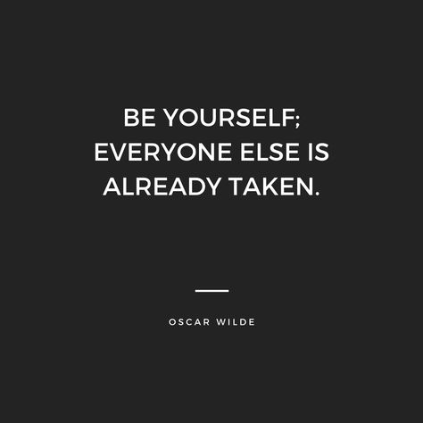 Be yourself; everyone else is already taken. Oscar Wilde @pixeep #poster #pixeep #art #line #frame #thursday Graphic Design Quotes, Art Line, Oscar Wilde, Design Quotes, Be Yourself, Everyone Else, Inspirational Quotes, Cards Against Humanity, Graphic Design