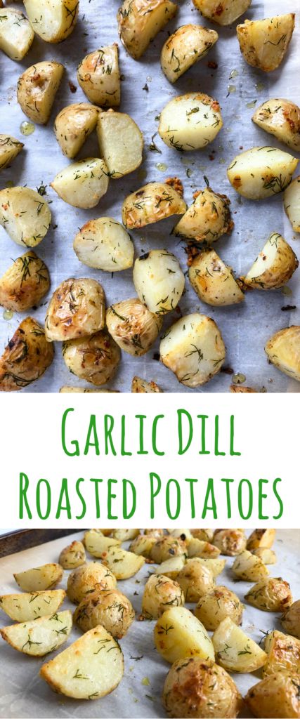 Garlic Dill New Potatoes, Dill New Potatoes, Potatoes And Dill, Roasted Potatoes With Dill, Dill Potatoes Roasted, Garlic Dill Potatoes, Gallbladder Meals, Vegetarian Bites, Potatoes With Dill