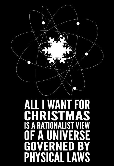 Atheist Christmas Card (courtesy of Science Gallery Dublin) Atheist Christmas, Science Gallery, Atheist Humor, No Religion, Question Everything, Virginia Woolf, Winter Solstice, A God, Yule