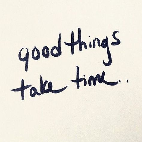 32 Beautiful Motivational Quotes That’ll Give You Life Things Take Time, Good Things Take Time, Life Quotes Love, Time Quotes, Take Time, Note To Self, The Words, Great Quotes, Mantra