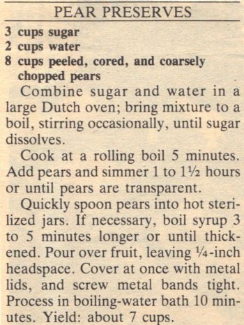 pear preserves!  Seems like yesterday- going to Grandaddy Jim's pantry to get a jar of the best preserves ever- guess he added love,too! Canning Pears, Pear Preserves, Canning 101, Canning Fruit, Canning Jam, Canning Food Preservation, Canning Tips, Pear Recipes, Jam And Jelly