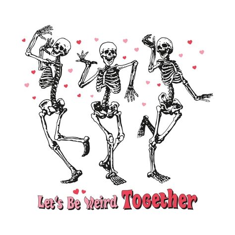 Ways To Ask Someone To Be Your Valentine, Valentines Skeleton Wallpaper, Valentines Skull, Creepy Valentines Day Wallpaper, Skeleton Valentine, 2 Skeletons In Love, Valentines Day Skeleton, Creepy Cute Valentines, Lets Be Weird Together