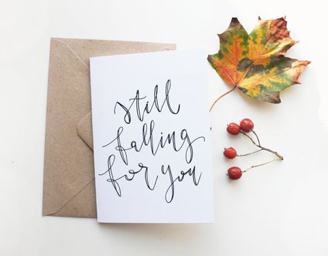 Still Falling For You, Card Calligraphy, Calligraphy Modern, Hand Lettering Cards, Font Typography, Hand Lettering Quotes, Typographic Print, Lettering Quotes, Fall For You