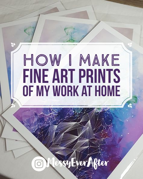 How I Make Fine Art Prints of My Work – Messy Ever After Art Biz, Work Art, Sell My Art, Artist Business, Selling Art Online, Art Instructions, Work At Home, Art Business, Art Website