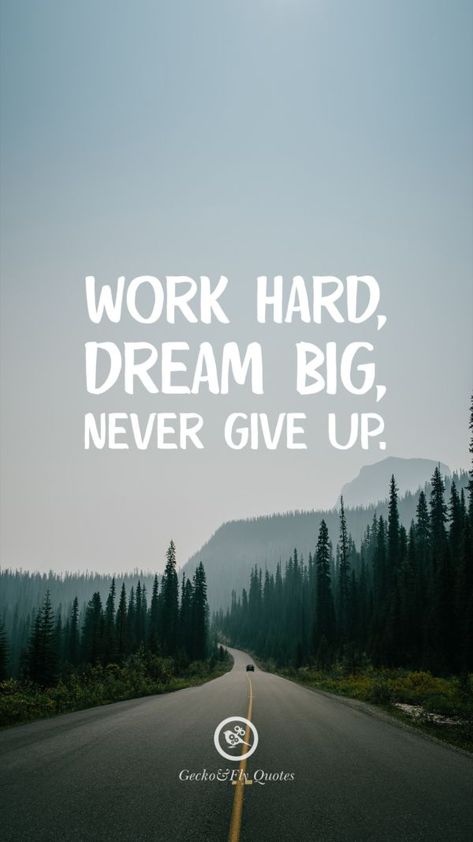 Work hard, dream big, never give up. Inspirational And Motivational iPhone HD Wallpapers Quotes #Motivational #Inspirational #Quotes #Wallpaper #iPhone #iOS #sayings Best Quotes Wallpapers, Hd Wallpaper Quotes, Dream Big Quotes, Inspirational Quotes Wallpapers, Motivational Quotes Wallpaper, Hard Work Quotes, Phone Wallpaper Quotes, Motivational Quotes For Students, Hard Quotes