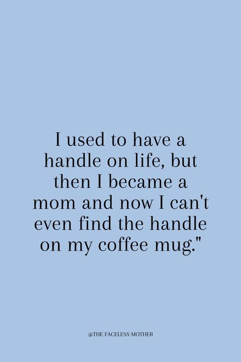 Funny motherhood quotes to make you reminisce the chaotic but beautiful journey of motherhood and parenting. #motherhoodhumor #momquotes #pinterestmom #momlife Crunchy Mom Quotes, Motherhood Quotes Funny, Motherhood Quotes, Brown Girls Makeup, Crunchy Moms, Mommy Quotes, Motherhood Funny, Funny Mom Quotes, Surviving Motherhood