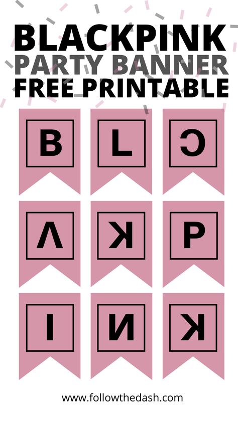 This Blackpink inspired banners you can use for any girly-girl birthday parties. Just click, save, print, cut and hang it whether indoor or outdoor, wall or table. #blackpink #kpop Blackpink Birthday Party Ideas, Pink Birthday Background, Kpop Black Pink, Birthday Banner Template, Kpop Diy, Seni Dan Kraf, The Dash, Printable Banner, Bullet Journal Stickers