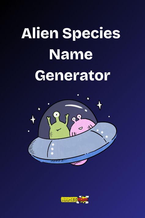 alien species name generator Alien Types, Planet Name Ideas, Sci Fi Name Ideas, Sci Fi Last Names, Species Name Ideas, Alien Name Ideas, Planet Names Ideas, Alien Names, Fantasy Planet Names