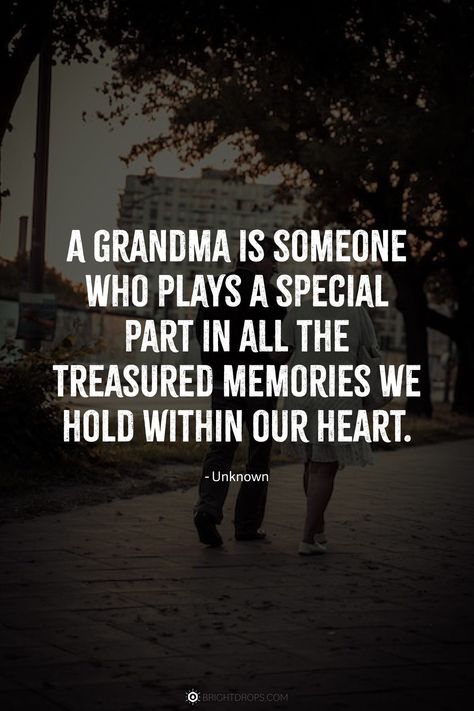 A grandma is someone who plays a special part in all the treasured memories we hold within our heart. I Miss My Grandparents, In Memory Of Grandma, Missing You Grandma In Heaven, Miss You Grandma In Heaven, Grandma Love Quotes, Great Grandma Quotes, Cute Grandma Quotes, Rip Grandma Quotes, Short Father Daughter Quotes