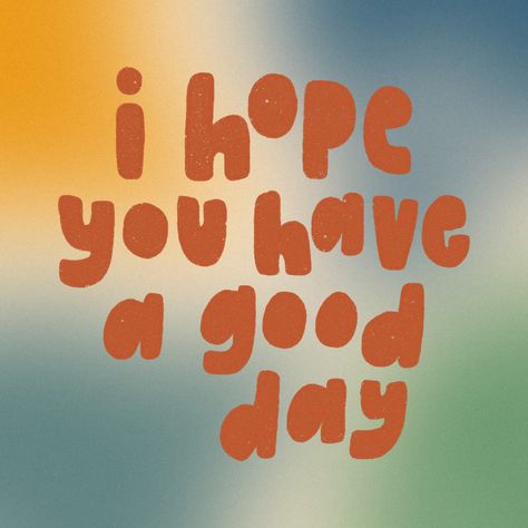 Bright Quotes, I Hope, I Hope You, Good Vibes, Good Day, Sticker Design, Vinyl Sticker