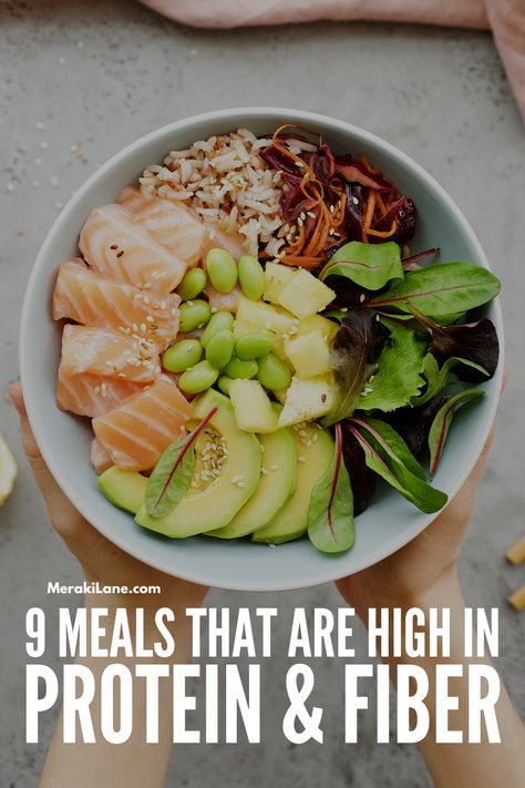 9 High Protein High Fiber Meals for Weight Loss & Satiety Low Calorie Low Carb Meals, High Protein High Fiber Meals, High Fiber Meal Plan, High Fiber Dinner, High Fiber Meals, High Fiber High Protein, Fiber Meals, High Fiber Low Carb, High Protein High Fiber