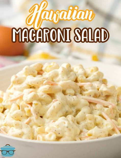 Hawaiian Macaroni Salad shown in a white bowl with a dish towel in the background. Best Hawaiian Macaroni Salad, Asian Macaroni Salad, L&l Hawaiian Macaroni Salad Recipe, L And L Hawaiian Macaroni Salad, Korean Macaroni Salad, Hawaiian Mac Salad Recipe, Amish Macaroni Salad Recipe, Hawaiian Pasta Salad, Sweet And Sour Dressing