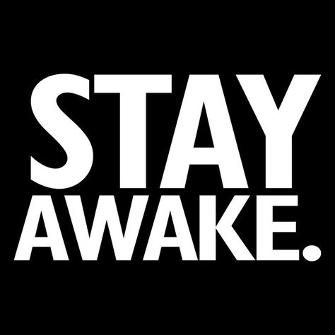 I'm Here I'm Awake Don't Push It, Stay Awake Quotes, Im Wide Awake Its Morning, Still Awake Meme Funny, Affirmative Action, Stay Awake, Unfortunate Events, Hair Inspiration Short, How To Stay Awake