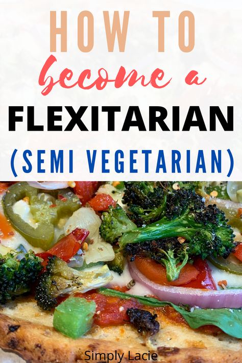 Semi Vegetarian Recipes, Vegetarian Beginners Guide, Meals For Vegetarians And Meat Eaters, What To Eat As A Vegetarian, Flexaterian Meal Plan, Pescatarian Diet For Beginners, Flexitarian Meal Plan, Flexitarian Meals, Vegetarian Diets