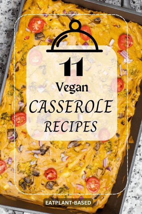 EatPlant-Based Best Vegan Casserole Recipes, Vegan Breakfast Casseroles, Vegan Dump And Bake, Dump Casseroles, Green Beans Vegan, Vegan Casserole Recipes, Vegan Casseroles, Vegetarian Breakfast Casserole, Vegan Scalloped Potatoes