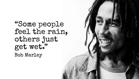 Best Bob Marley Quotes, Rasta Art, Marley Quotes, Greatest Quotes, Rain Quotes, Bob Marley Quotes, Notable Quotes, Sister Quotes, Insightful Quotes