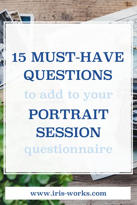 Photography Questions For Clients, Photography Client Questionnaire, Photography Questionnaire, Photography Business Forms, Photography Business Plan, Photography Business Marketing, Motion Photography, Business Marketing Plan, Business Savvy