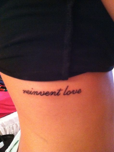 reinvent love Love Tattoos, Tiny Tattoos, I Tattoo, Tattoo Quotes, Henna, Tatting, Tattoos, Nails