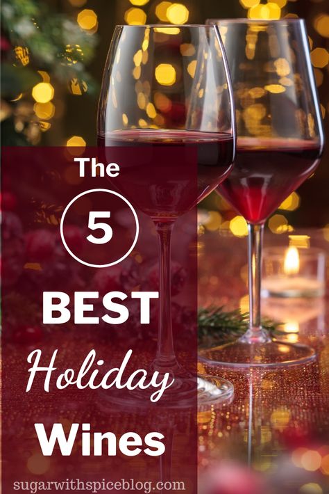 A list of the 5 best holiday wines you need to buy before the holidays! Each of these wines are perfect for a party drink or a dinner like Thanksgiving or Christmas Eve. But they also make perfect gifts for the wino in your life. Hosting Holiday Party, Wine Facts, Hosting Thanksgiving Dinner, Wine Recommendations, Birthday Dinner Party, Festive Dinner, Wine Tasting Party, Hosting Thanksgiving, Holiday Wine