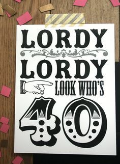 Yes... turning 40 40th Birthday Images, 40th Birthday Party For Women, 40th Birthday Party Ideas, 40th Party Ideas, 40th Birthday Themes, 40th Bday Ideas, 40th Birthday Quotes, 40th Birthday Party Decorations, 40th Birthday Party Invites