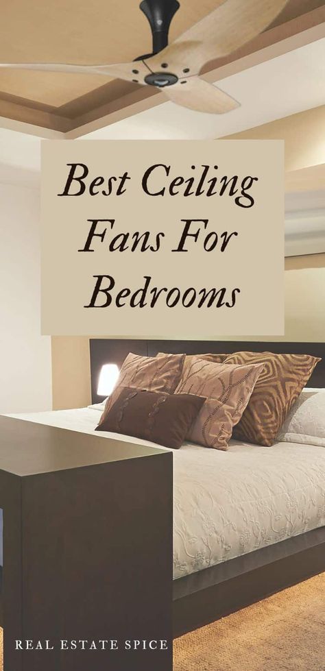 These 7 best bedroom ceiling fans for 2023 are based on user satisfaction and reviews.  These are the top, best ceiling fans on the market. #BestBedroomCeilingFans . . #CeilingFans #BestCeilingFans #BedroomDecor #BedroomIdeas #MasterBedroomDecor #BestCeilingFans2023 #BestBedroomCeilingFans2023 #SmartCeilingFans #MasterBedroomCeilingFans #ModernCeilingFans #RealEstateSpice via @https://www.pinterest.com/realestatespice/_created/ Bedroom Ceiling Fan Home Depot, Fan In Master Bed, Modern Ceiling Fans Bedroom, Bedroom Chandelier With Fan, Fan In Bedroom Ceiling, Ceiling Fans Without Lights Master Bedrooms, Ceiling Fan Lights Living Room, Ceiling Fan Bedroom Master Suite Bohemian, Unique Light Fixtures Bedroom