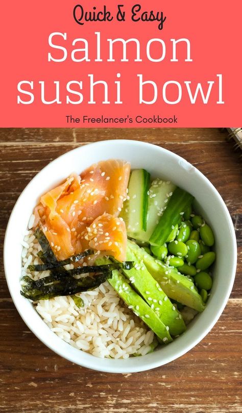 This salmon sushi bowl recipe is a perfect summer lunch - quick, easy and healthy. Contains salmon, edamame, avocado and seaweed. Recipe for one. #freelancelife #sushibowl #microwaverice #pokebowl Salmon Sushi Bowl Recipe, Salmon Edamame, Seaweed Recipe, Salmon Sushi Bowl, Lunch Quick, Sushi Bowl Recipe, Recipe For One, Seafood Recipes Healthy, Quick Healthy Dinner