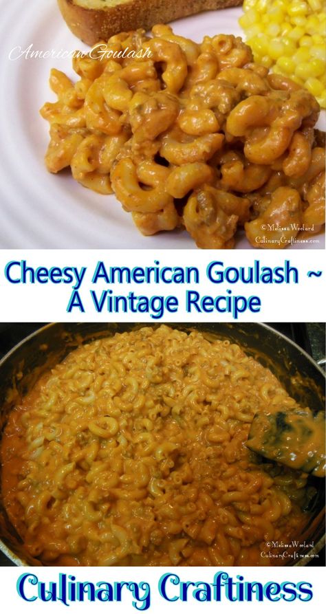 Goulash With Velveeta Cheese, Gulosh Recipe, Cheesy Goulash, Hamburger Goulash, Recipes With Velveeta Cheese, Easy Goulash Recipes, 3 Ingredient Dinners, American Goulash, Beef Goulash