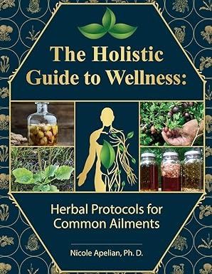 The Holistic Guide to Wellness : Herbal Protocols for Common Ailments: Nicole Apelian: 9781735481586: Amazon.com: Books Nicole Apelian, Plants And Mushrooms, Liver Issues, Chronic Pain Management, Mother Earth News, Selling Books, Health Conditions, Holistic Healing, Medicinal Plants