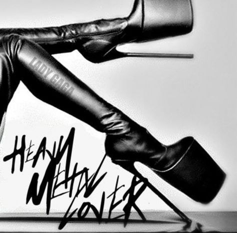 love this site! Lady Gaga High Heels, Heavy Metal Lover, Lady Of Leisure, Very High Heels, Gothic Metal, Black Platform Boots, Thigh Boot, Freelance Designer, Donna Karan